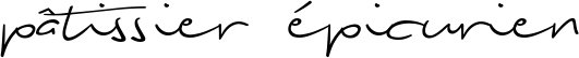 pâtissier épicurien
